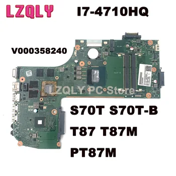 LZQLY Za Toshiba Satellite S70T S70T-B T87 T87M PT87M R9 M265X I7-4710HQ V000358240 AR10SQG-6050A2640401-MB-A01 Motherboard