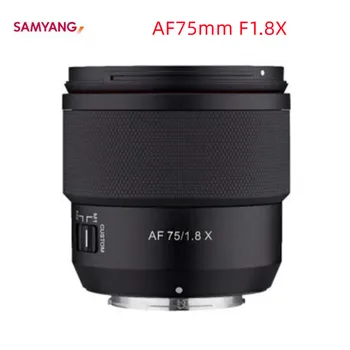SAMYANG AF75mm F1.8X/AF75mm F1.8FE Full Frame Fotoaparat objektiv Samodejno Ostrenje Objektiva za Fuji X XT10 Sony FE A7II Gori Serijo Fotoaparatov