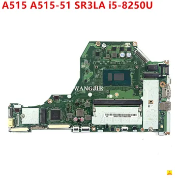 Uporablja Za Acer Aspire A515 A515-51 Prenosni računalnik z Matično ploščo NBGSY11001 LA-E891P SR3LA i5-8250U 100% Dela