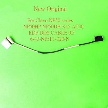 Novi Originalni Prenosni računalnik, LCD EDP Kabel Za Clevo NP50 serije NP50HP NP50DB X15 AT30 EDP DDS KABEL ZA 0,5 6-43-NP5P1-020-N